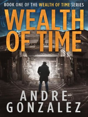 cover image of Wealth of Time (Wealth of Time Series, Book 1)